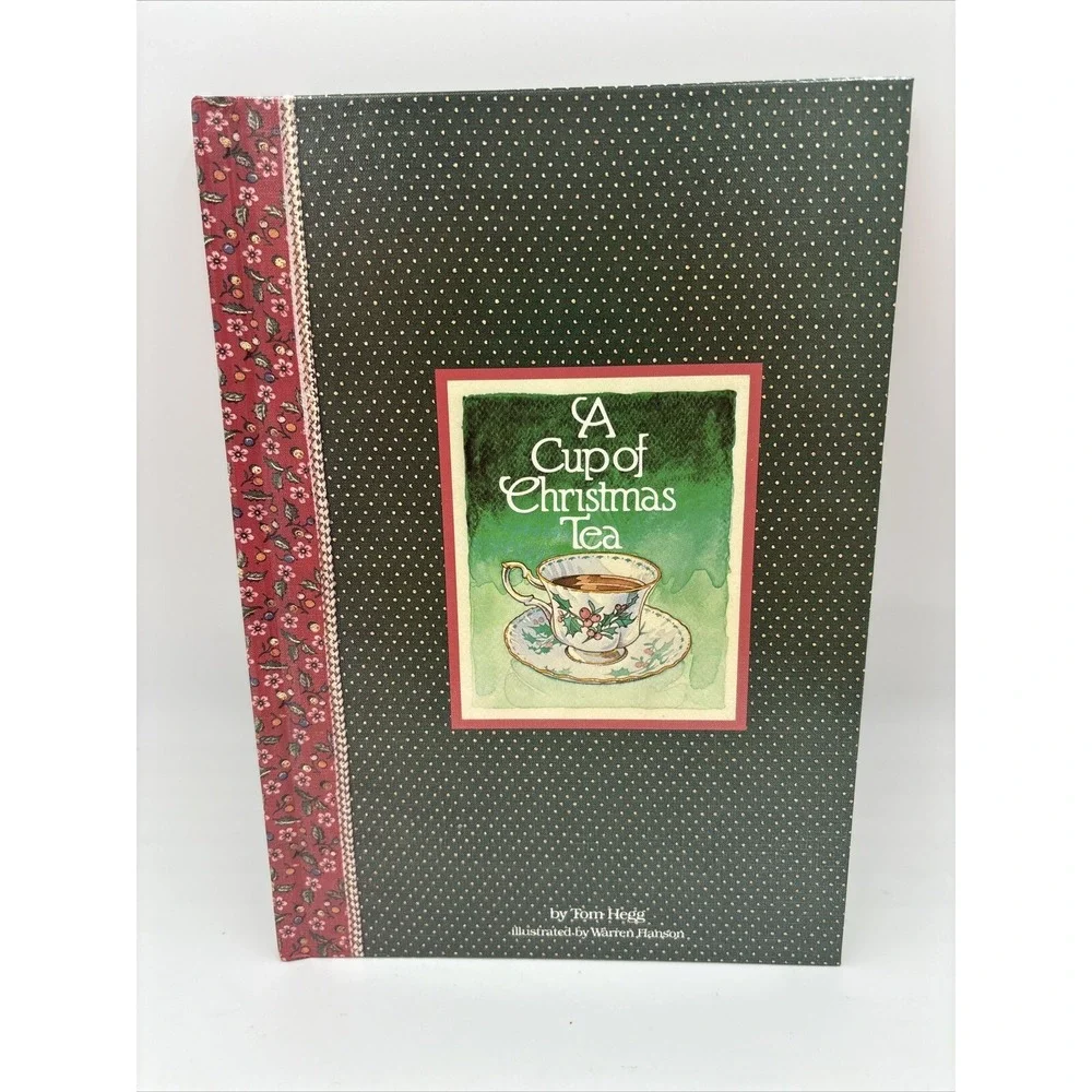A Cup of Christmas Tea by Tom Hegg & illustrated by Warren Hanson Signed